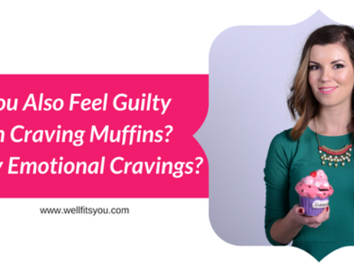 Do You Also Feel Guilty When Craving Muffins? Are They Emotional Cravings?